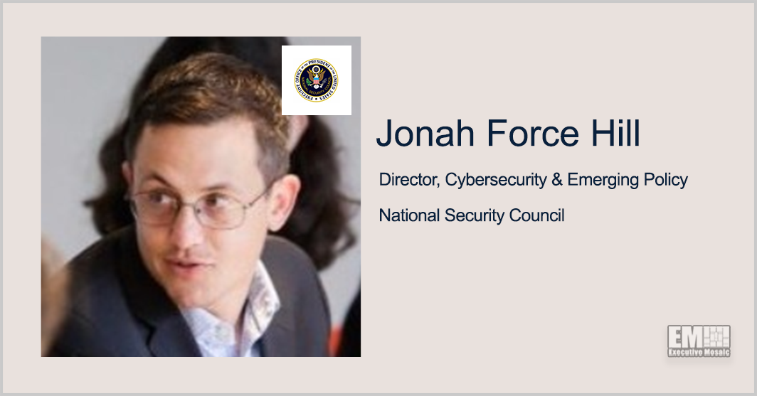 Former Secret Service Member Jonah Force Hill to Lead Cyber Policy at National Security Council