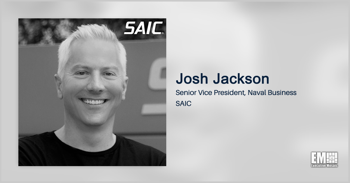 SAIC Wins $93M U.S. Navy Contract to Support Tactical Threat Systems; Josh Jackson Quoted