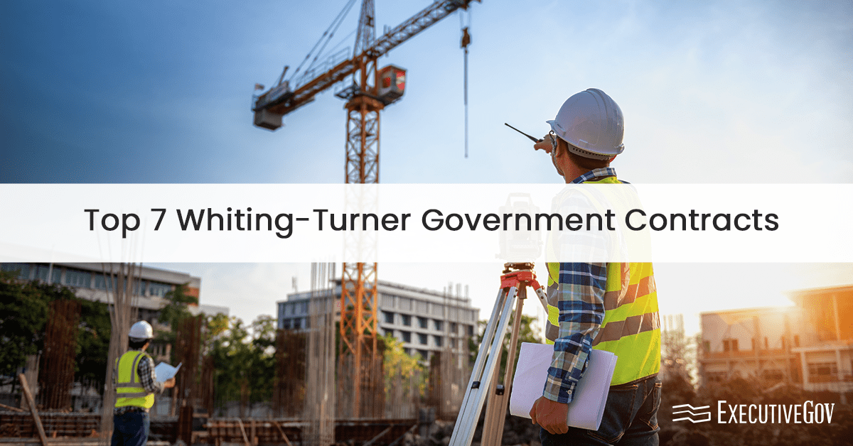 Top 7 Whiting-Turner Government Contracts
