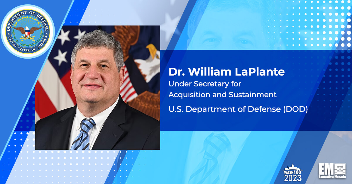 DOD Study Examines Defense Industry’s Financial Health; William LaPlante Quoted