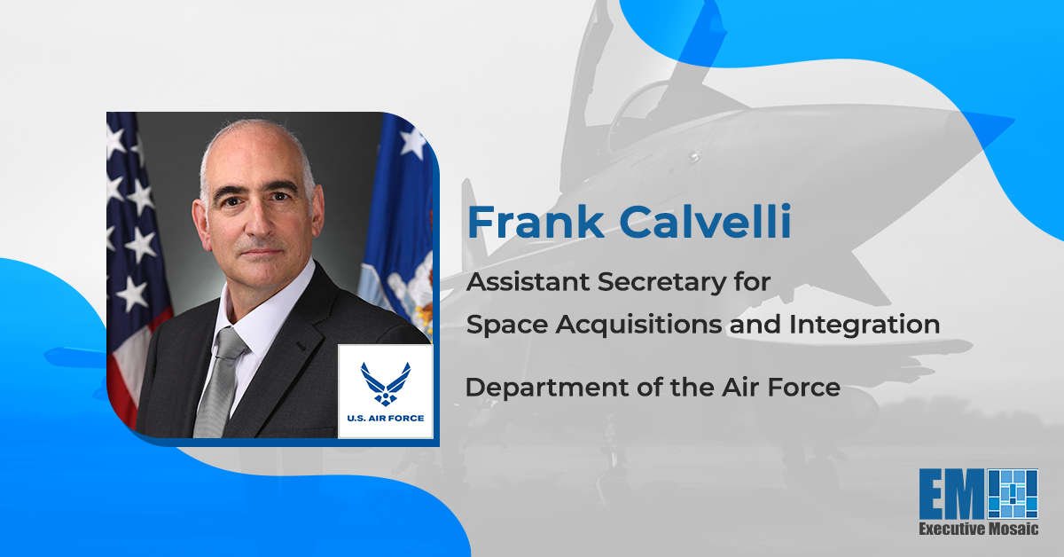 Frank Calvelli: Space Force Eyes Shortened Contract Timelines to Accelerate Launches