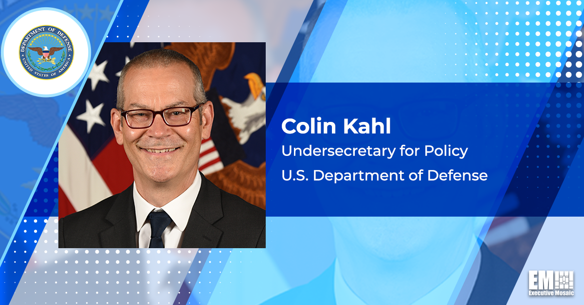 Colin Kahl to Step Down as DOD Undersecretary for Policy; Lloyd Austin Quoted