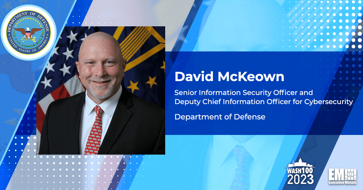 DOD Deputy CIO David McKeown: Private Sector Instrumental in Zero Trust Strategy Progress