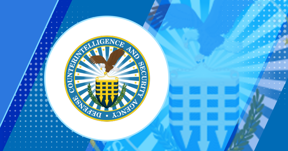 DCSA Recognizes 19 Contractors for Meeting Industrial Security Standards