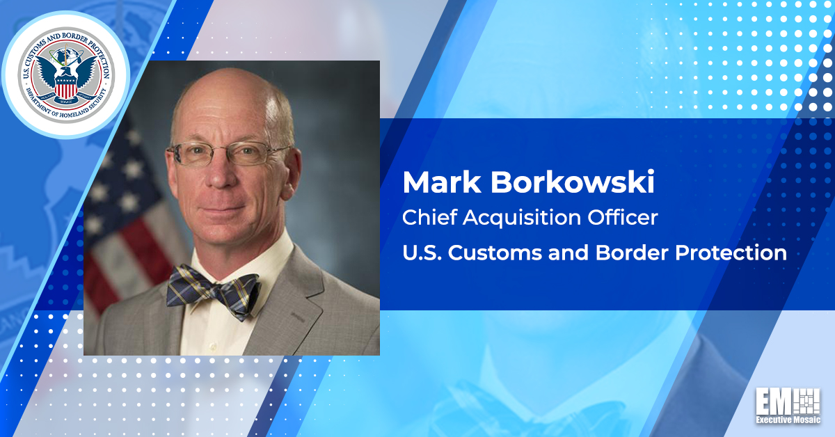 Mark Borkowski to Retire as CBP Chief Acquisition Officer