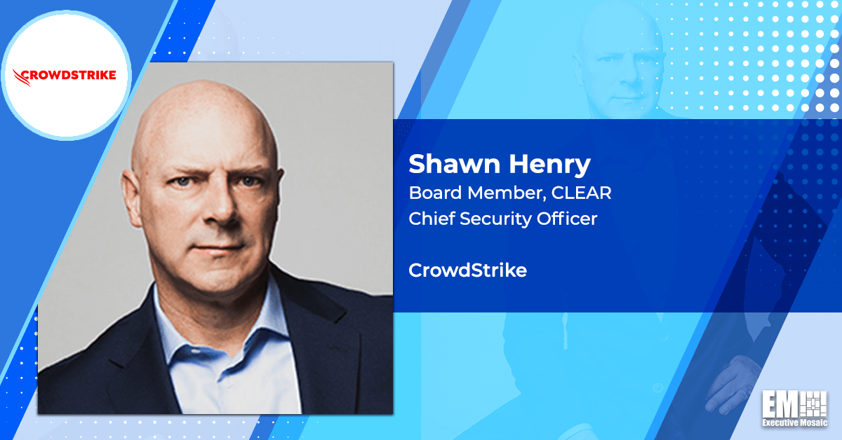 CrowdStrike CSO & Former FBI Exec Joins CLEAR’s Board of Directors