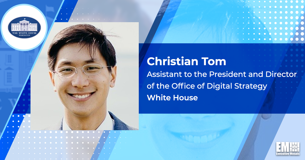 Former White House Staffer Christian Tom Named Office of Digital Strategy Director