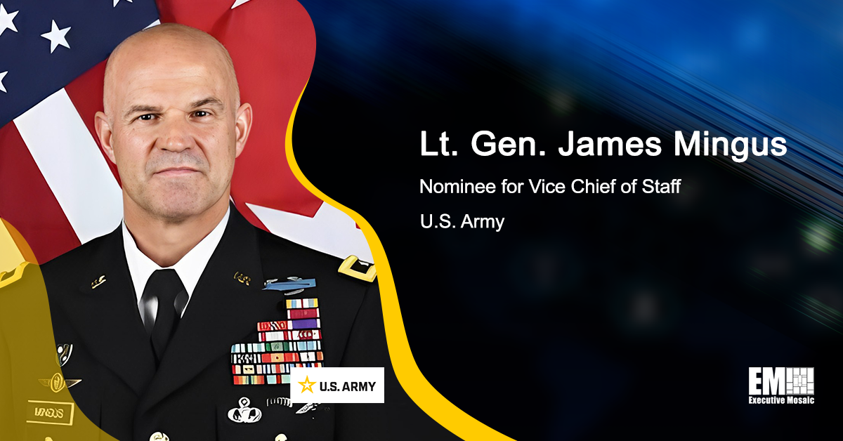 Lt. Gen. James Mingus Put Forward as Army Vice Chief of Staff Candidate