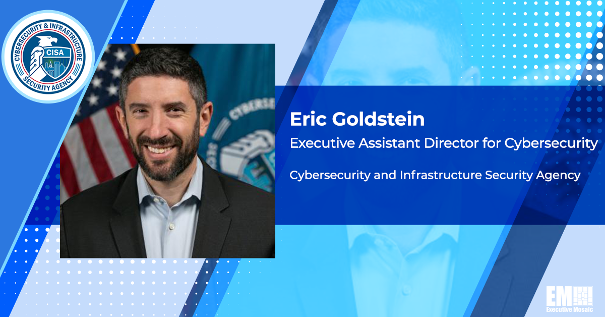 CISA Executive Assistant Director for Cybersecurity Eric Goldstein Discusses Cybersecurity Strategic Plan for 2024-2026