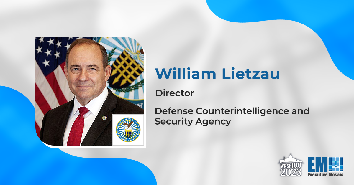 DCSA Director William Lietzau Underscores Importance of Industrial Security