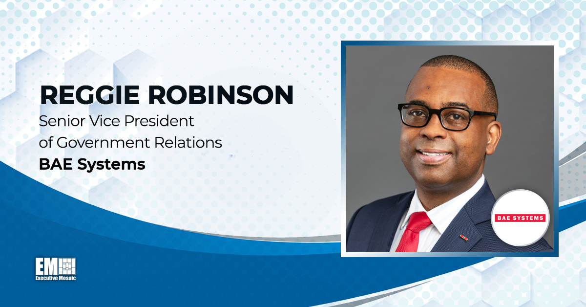 Reggie Robinson Elevated to SVP of Government Relations at BAE Systems