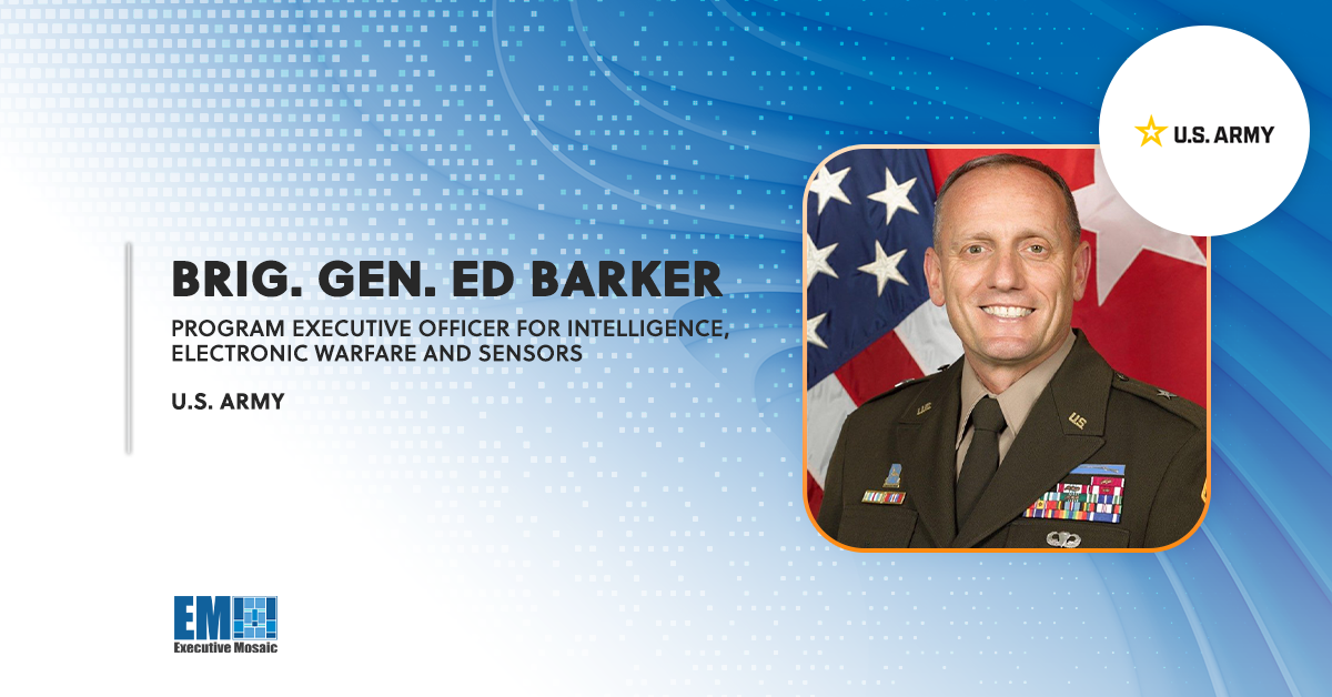 Brig. Gen. Ed Barker Wants to Prioritize Strategic Partnership as Army’s IEW&S Program Exec Officer