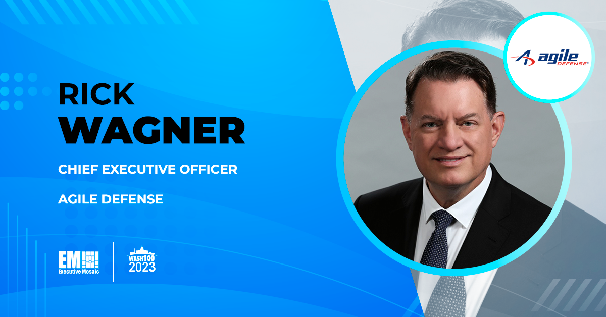 GovCon Fixture Rick Wagner Assumes CEO Post at Agile Defense