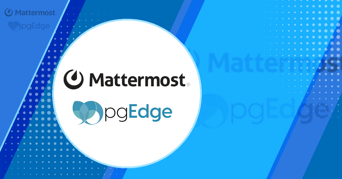 Mattermost Works With pgEdge for Collaboration Workflow Platform