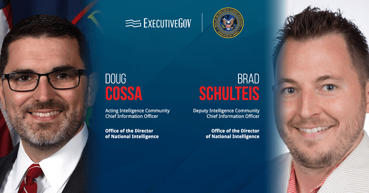 ODNI Names Doug Cossa, Brad Schulteis to Acting CIO Roles