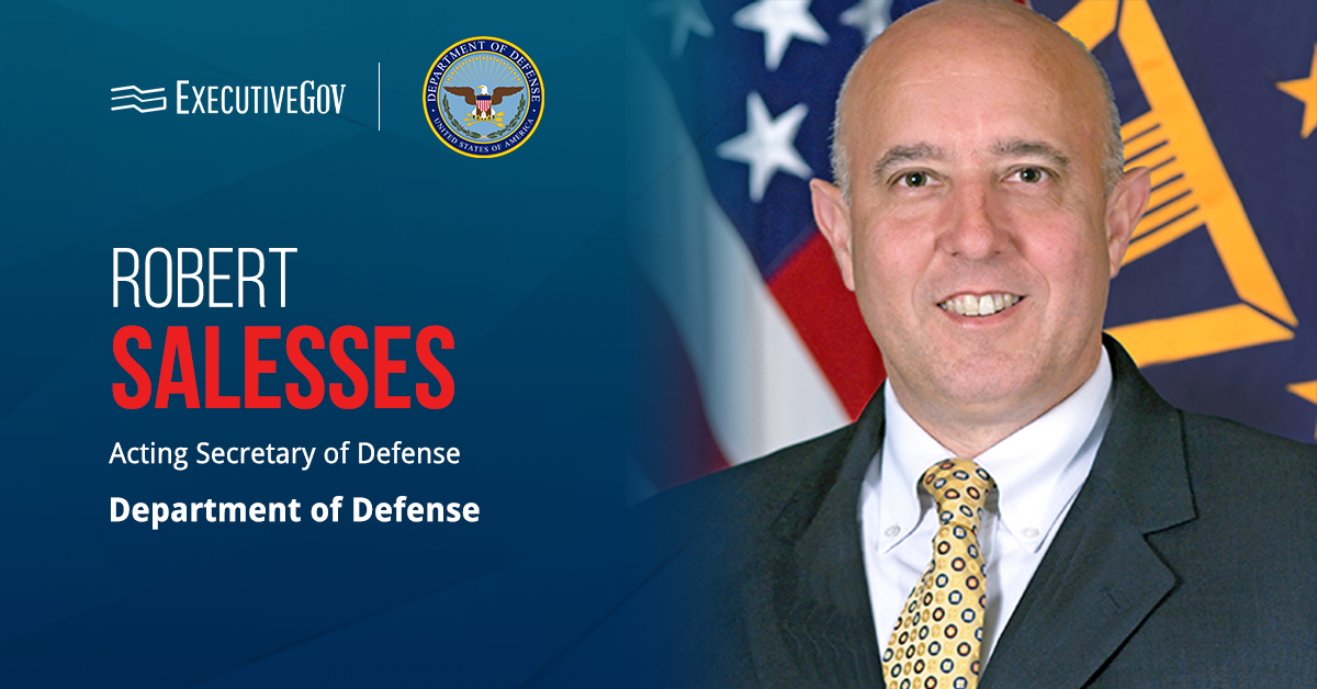 Robert Salesses Named Acting Secretary of Defense
