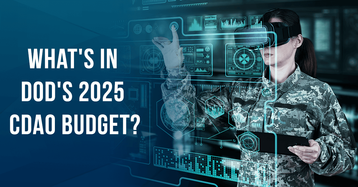 Breaking Down the DOD’s Chief Digital & AI Office Budget for FY25