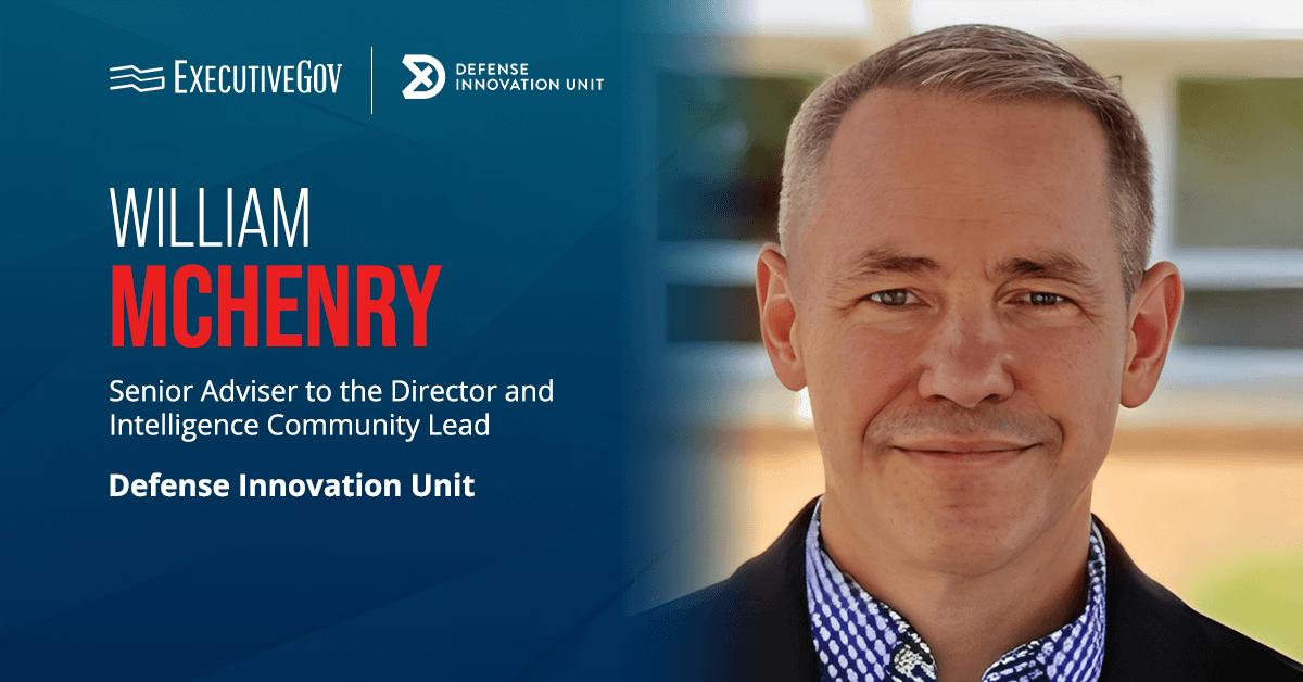 DIU’s William McHenry: Rightsizing IC, DOD Starts With Reassessment of Mission Relevance