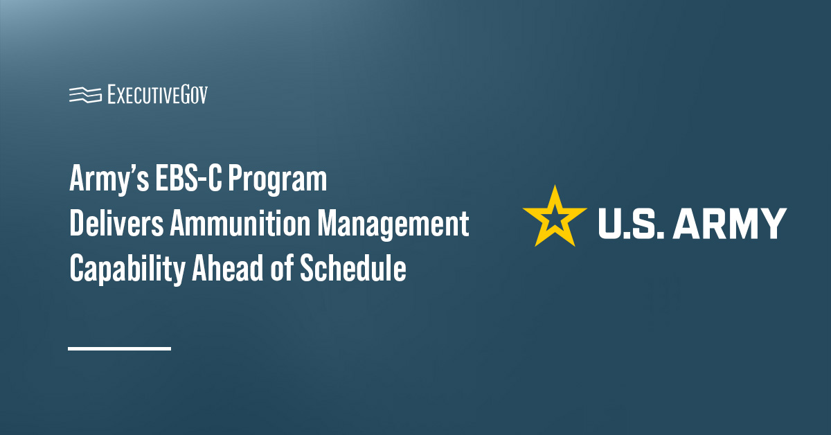 The US Army’s EBS-C program rolled out ammunition management software.