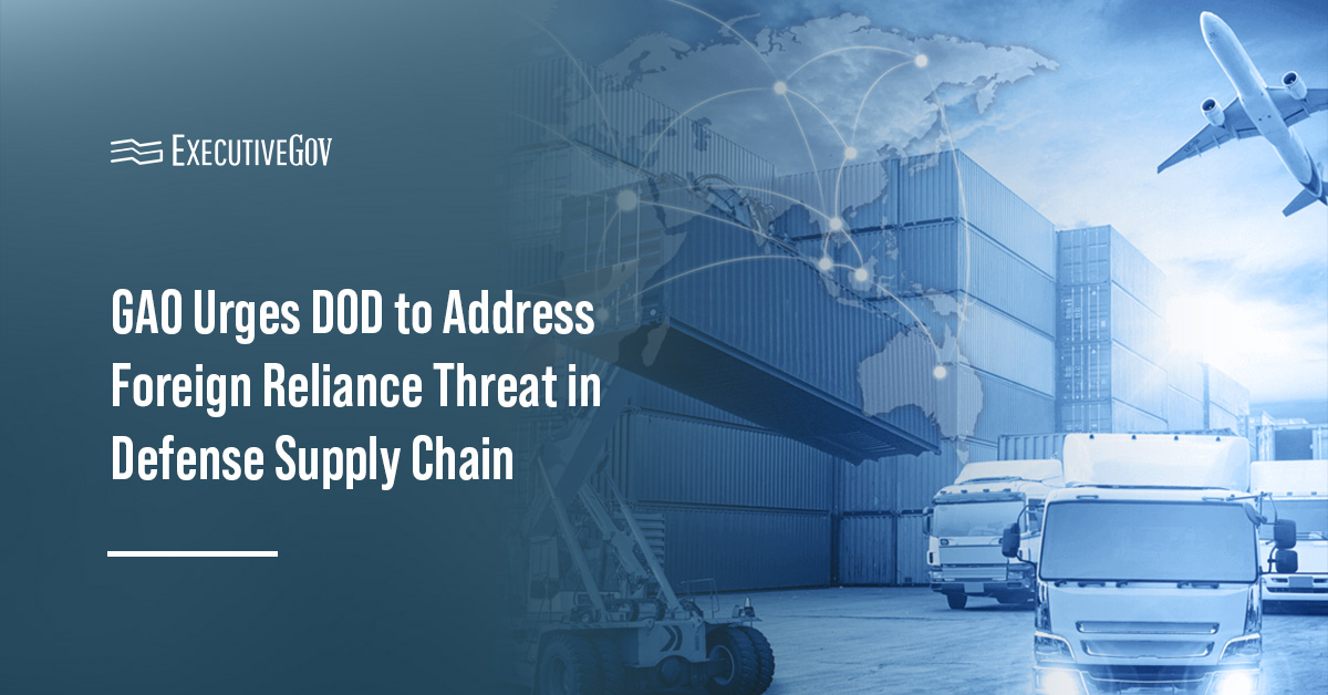 International supply chain. GAO wants DOD to have more visibility into its supply chain