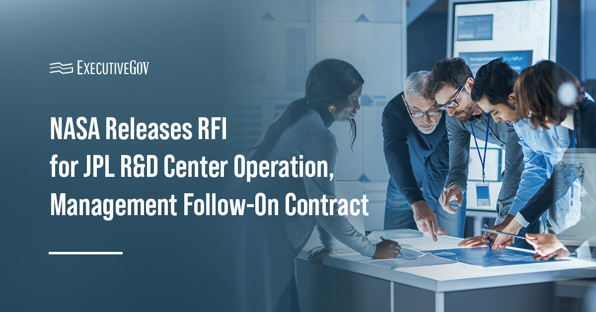 The NASA Office of JPL Management and Oversight issued an RFI for FFRDC JPL operation and management support