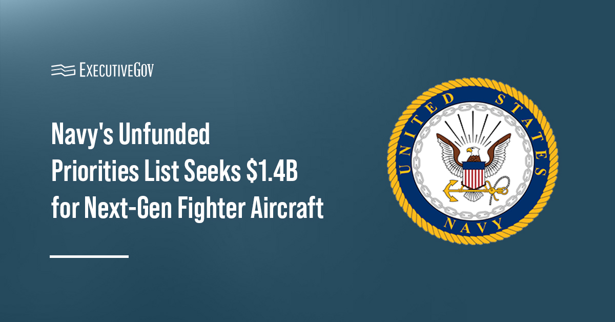 The Navy is requesting funding for the F/A-XX fighter jet program through the Unfunded Priorities List