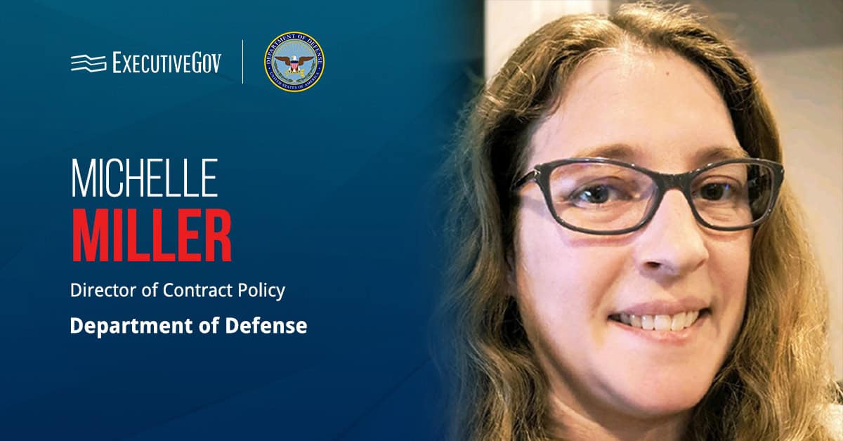 Michelle Miller. Miller has been named as the new director of contract policy at the Department of Defense.