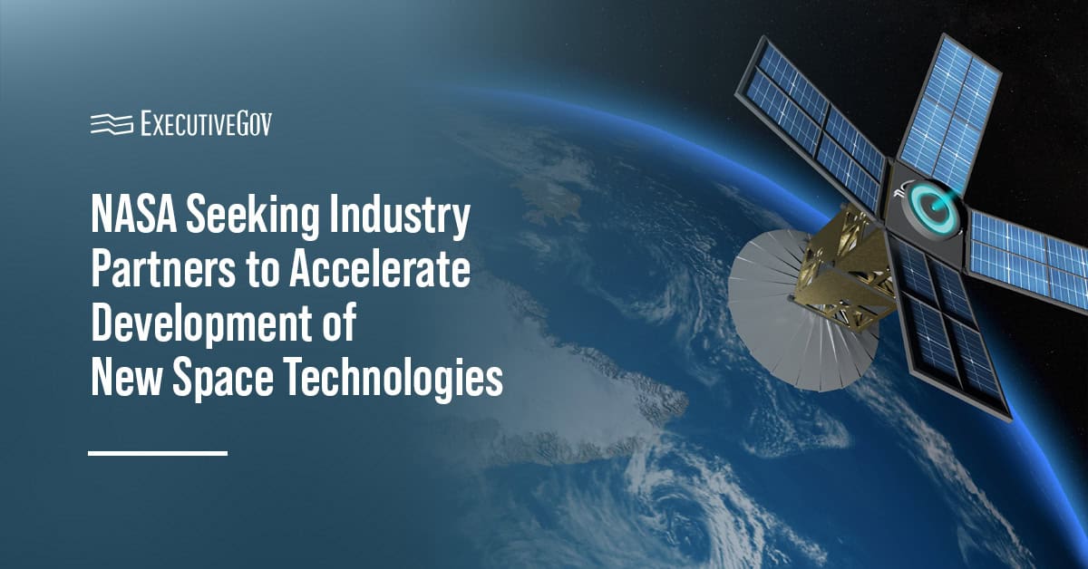 NASA Seeking Industry Partners to Accelerate Development of New Space Tech