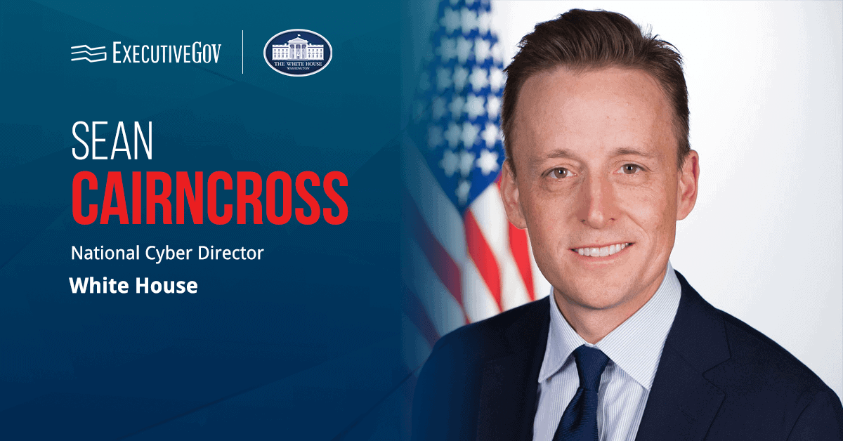 National Cyber Director Sean Cairncross. Cairncross received Senate confirmation to lead ONCD.