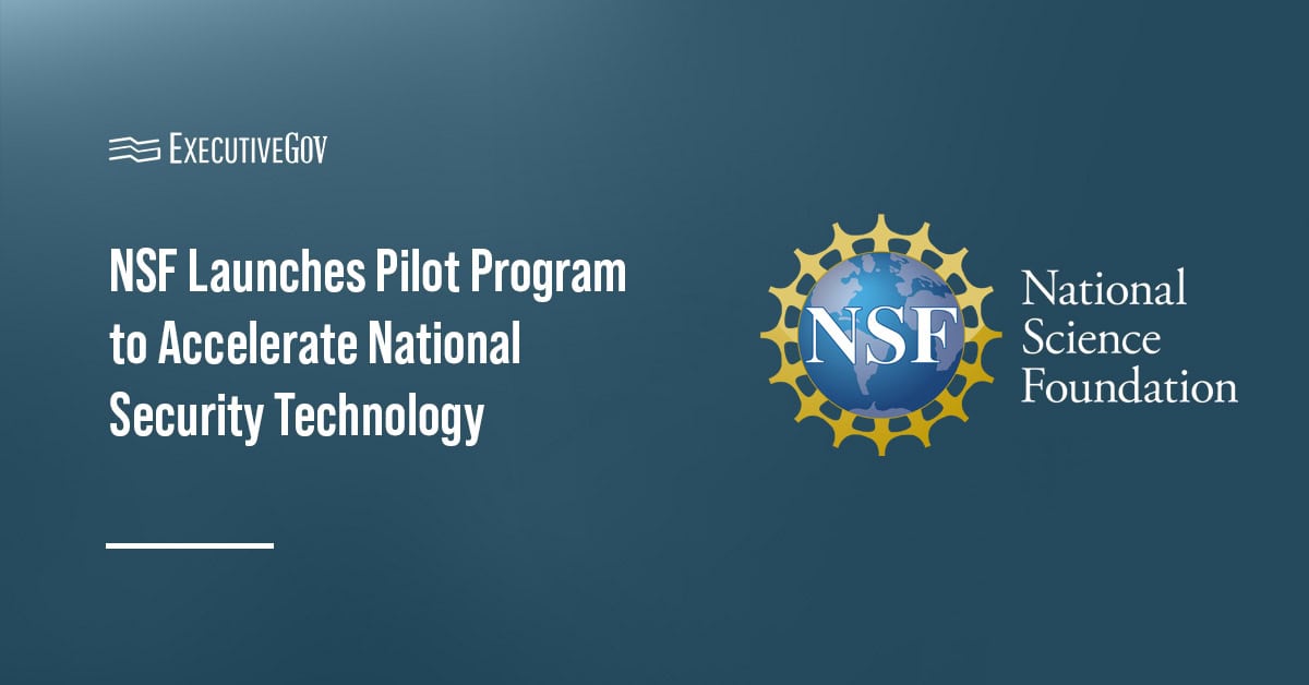 NSF logo. NSF has launched a new pilot program to accelerate the development of national security technologies.