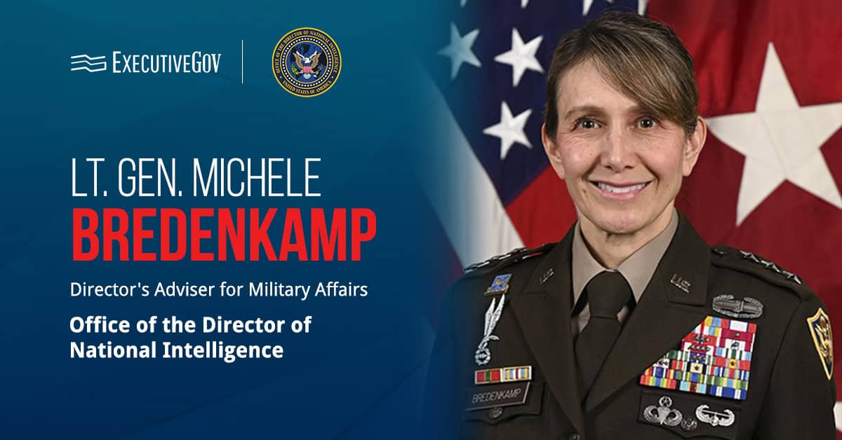 Lt. Gen. Michele Bredenkamp. The director’s adviser for military affairs at ODNI has been nominated as the next NGA director.