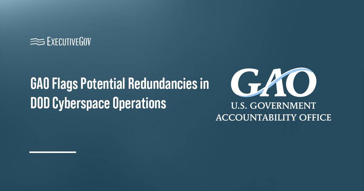 GAO logo. GAO released a report urging the DOD to address overlapping cyberspace operations roles.