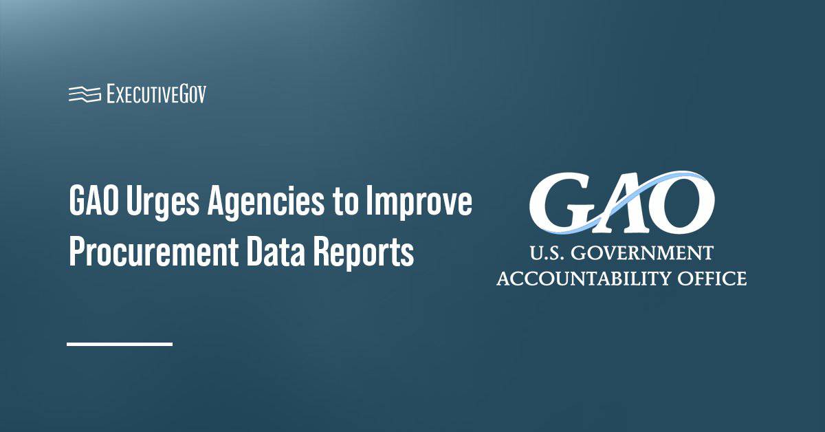 GAO logo. Watchdog office offers recommendations on improving procurement data quality