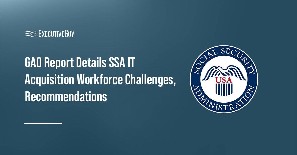 SSA seal. GAO has issued a report detailing the challenges of SSA's IT acquisition workforce challenges.