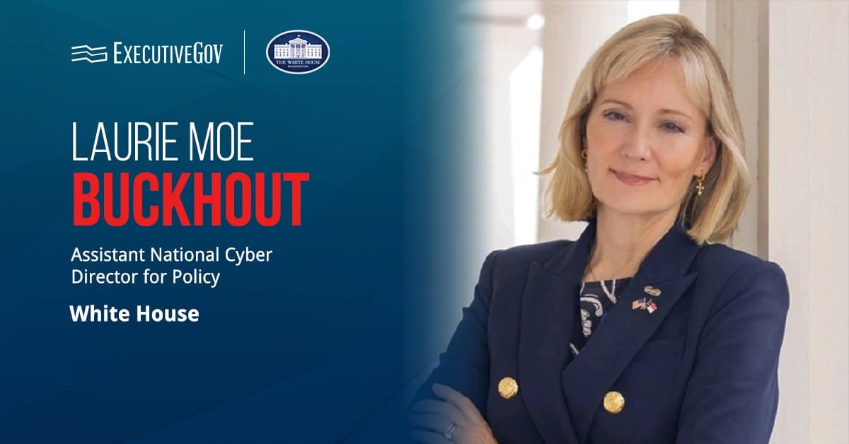 Laurie Buckhout. Cyber expert Laurie Buckhout was appointed assistant national cyber director for policy at the White House.