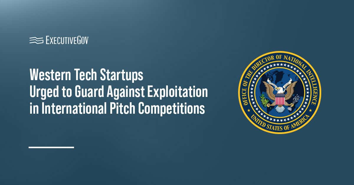 Office of the Director of National Intelligence seal. US and Canada warn tech startups about international pitch risks.