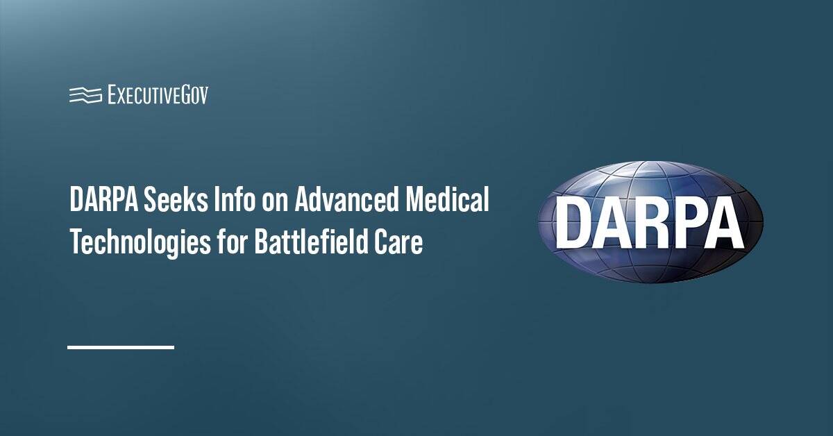 DARPA Seeks Info on Advanced Medical Technologies for Battlefield Care DARPA. The agency seeks information on advanced medical technologies for battlefield casualty care