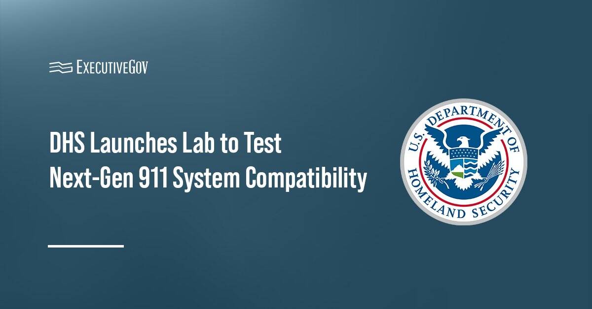 Department of Homeland Security logo. DHS opens a new laboratory to test Next-Gen 911 system interoperability.