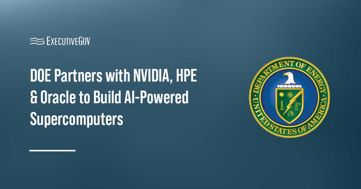 doe-nvidia-hpe-oracle-ai-supercomputers-partner DOE seal. DOE has partnered with NVIDIA, HPE & Oracle to develop AI-powered supercomputers.