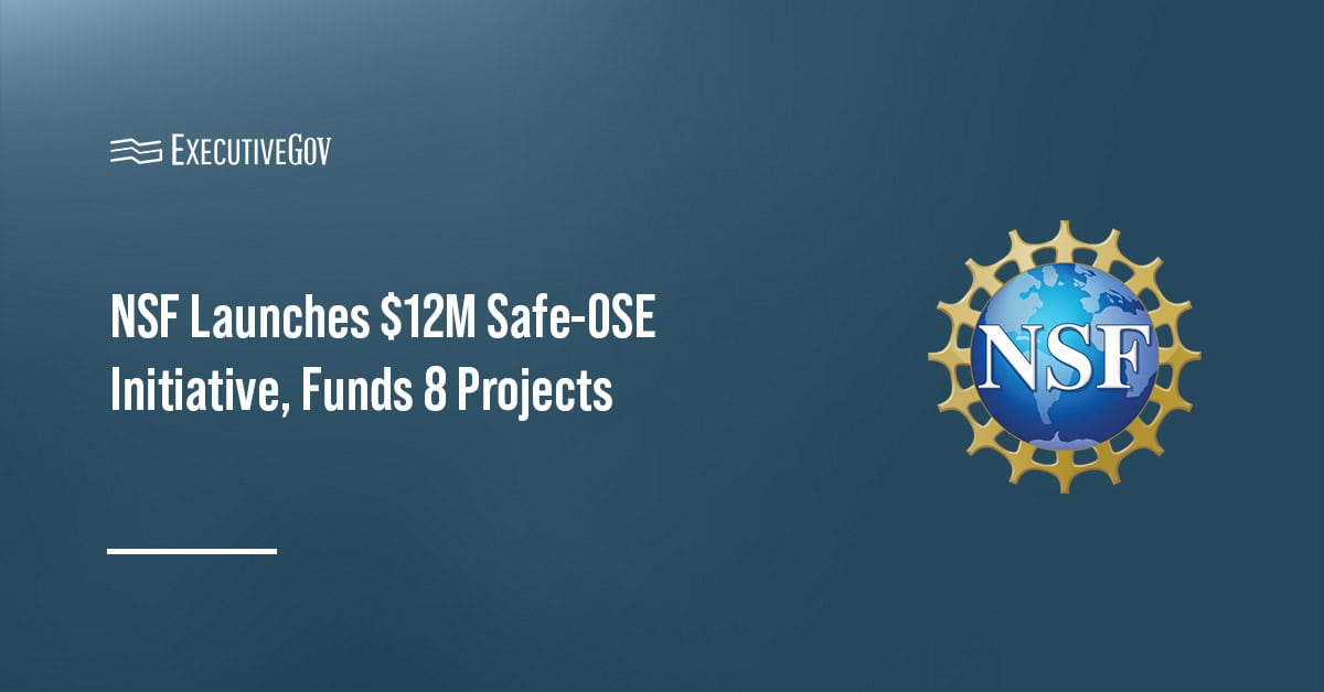 NSF logo. The National Science Foundation has launched the Safe-OSE initiative and awarded eight research projects.