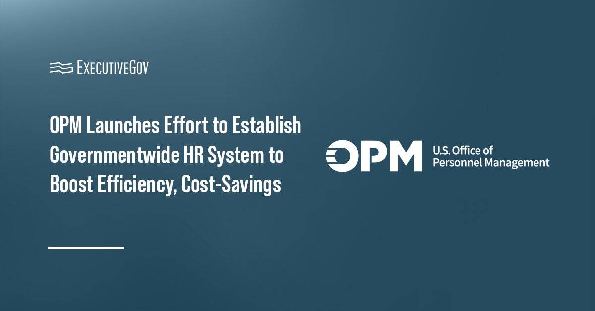 Office of Personnel Management's logo. OPM has issued a Federal Human Resources IT Modernization request for proposals.