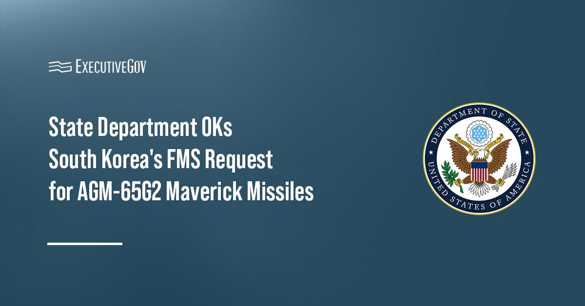 The Department of State logo. The State Department cleared South Korea’s FMS request for AGM-65G2 Maverick tactical missiles.