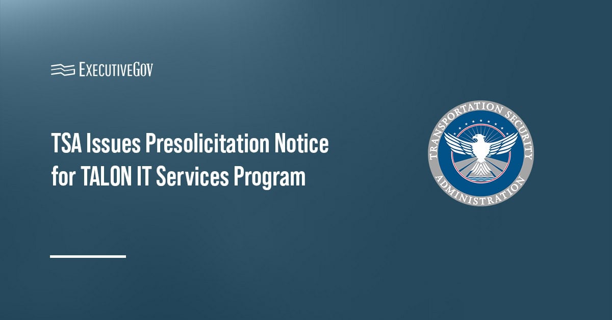 TSA logo. The DHS agency needs IT services from industry to modernize operations and enhance capabilities under TALON.