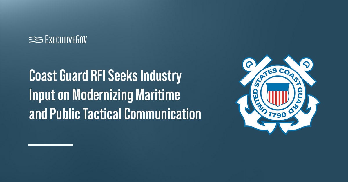 us-coast-guard-tactical-communication-research US Coast Guard. Service wants industry information on tactical communication modernization