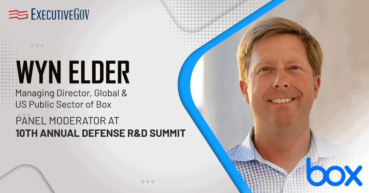 Wyn Elder, Managing Director, Global & US Public Sector of Box, Panel Moderator at POC-10th Annual Defense R&D Summit