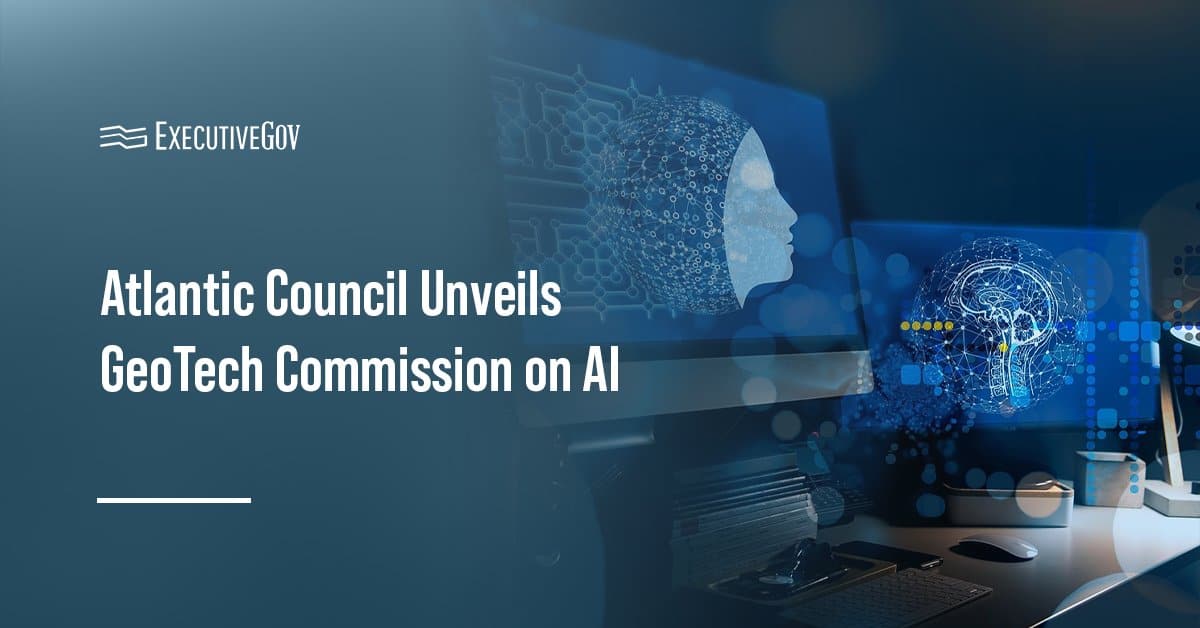 Artificial intelligence. The Atlantic Council unveiled the GeoTech Commission on Artificial Intelligence.