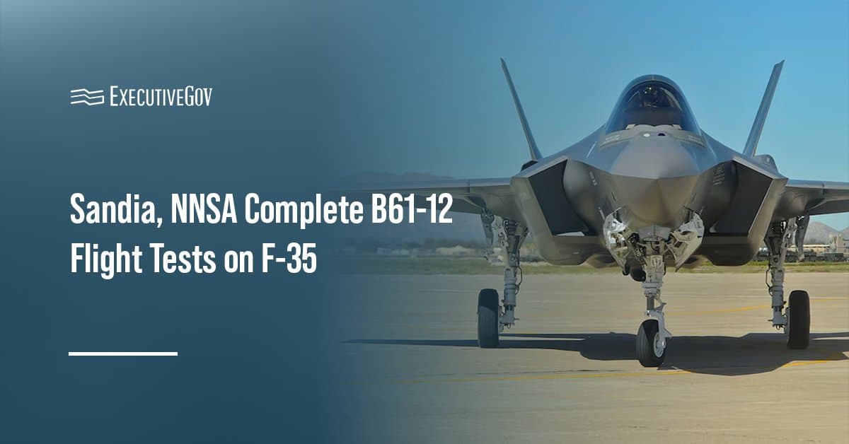 b61-12-flight-tests-f35-sandia-nnsa F-35A. Sandia and NNSA completed B61-12 flight tests on the F-35A.