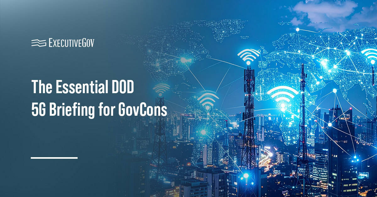 essential-5g-guide-for-govcons As the backbone of next-generation communications, 5G offers ultra-fast speeds and low latency for defense and intel missions