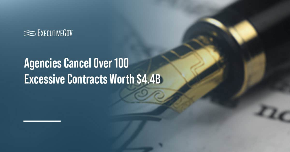 Government contracting. DOGE said federal agencies canceled 103 excessive contracts with a ceiling value of $4.4 billion.