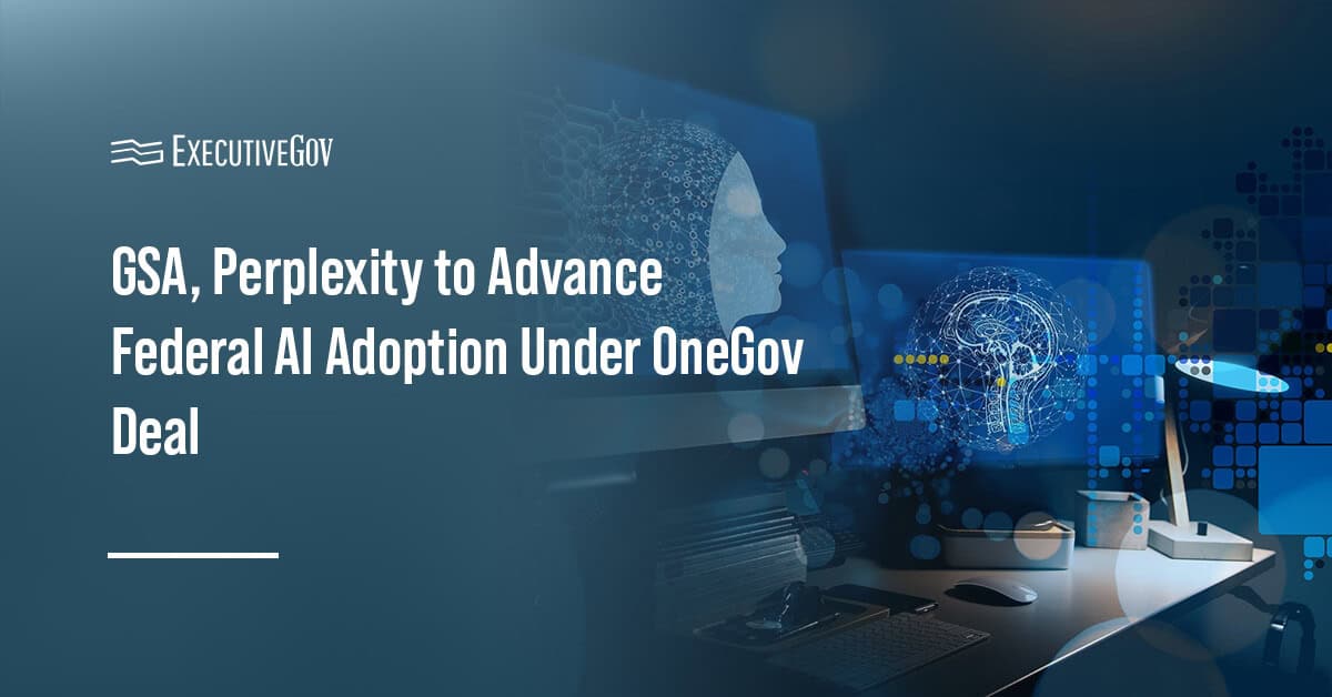 Artificial intelligence. GSA and Perplexity signed a OneGov agreement to drive federal AI adoption.